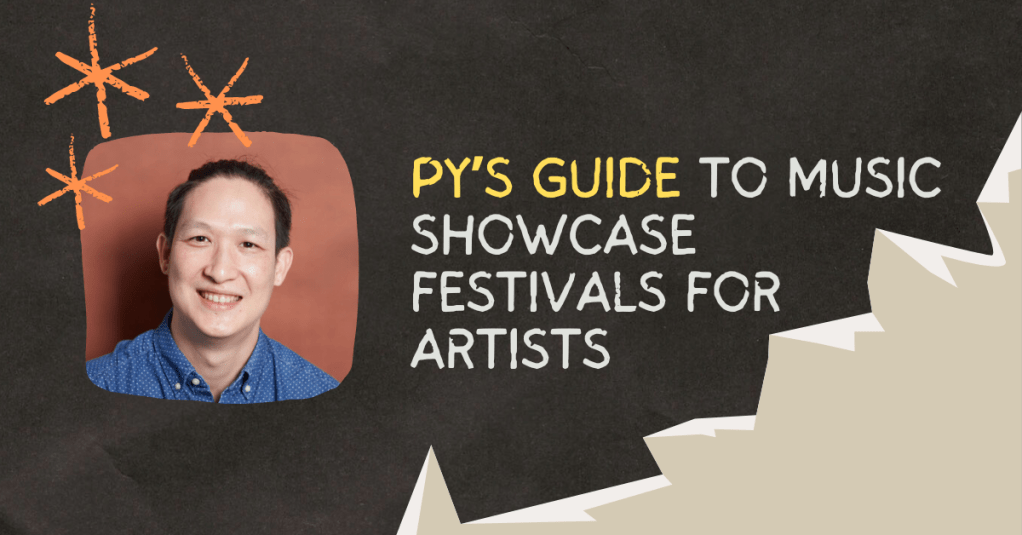 The Guide to Music Showcase Festivals