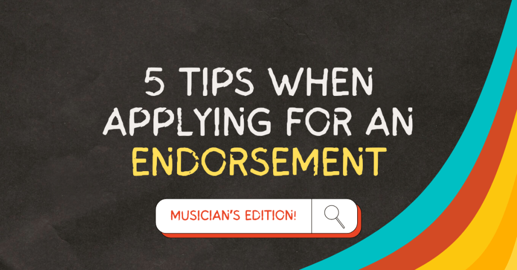 5 Tips When Applying For An Endorsement (Musician’s Edition)